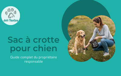 Sac à crotte pour chien : guide complet du propriétaire responsable